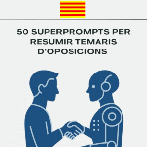 Portada del recurs educatiu “50 superprompts per opositors” en català, amb tècniques per resumir temaris, esquematitzar i preparar exposicions orals.