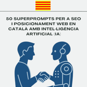 Portada del recurs digital “50 superprompts per a SEO i posicionament web en català” amb intel·ligència artificial, dissenyat per millorar visibilitat online.